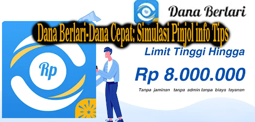 Dana Berlari-Dana Cepat: Simulasi Pinjol info Tips